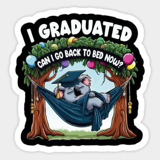 Funny Graduation Koala I Graduated Can I Go Back To Bed Now? Sticker